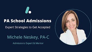 How to Get Into PA School Guide to Acceptance [upl. by Gerick]