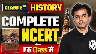 NCERT Class 8 History  Complete Class 8 History NCERT  In OneShot  BPSCWallahPW [upl. by Tnilk]