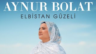 Aynur BolatElbistan Güzeli [upl. by Nahshu964]