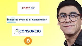 Noticias Copec Pay IPC Consorcio Bitcoin [upl. by Hallie]