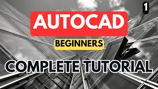 AutoCAD  Complete Tutorial for Beginners  Part 1 [upl. by Heyer]