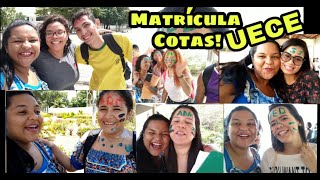 DIA DE MATRÍCULA NA UNIVERSIDADE UECE COTAS [upl. by Aicnilav]