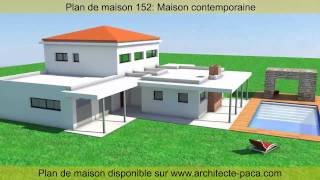 Plan de maison contemporaine 152 Darchitecte  ARCHITECTEPACACOM [upl. by Swamy577]