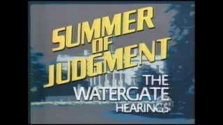 Summer of Judgment The Watergate Hearings [upl. by Soble]