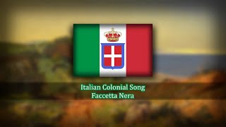 Italian Colonial Song  Faccetta Nera  Little Black Face [upl. by Henning]