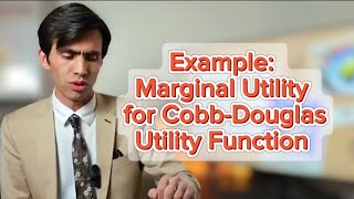 Marginal Utility for CobbDouglas Utility Function [upl. by Ardnosak]