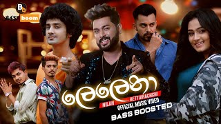 Lelena ලෙලෙනා  Nilan Hettiarachchi remake bass boosted [upl. by Harihat]