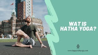 Wat is Hatha Yoga 🤷‍♂️  Hatha Yoga uitleg  Happy with Yoga [upl. by Esorylime]