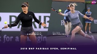 Bianca Andreescu vs Elina Svitolina  2019 BNP Paribas Open Semifinals  WTA Highlights [upl. by Erida368]