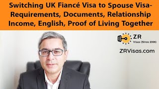 Switching UK Fiancé Visa to Spouse Visa 2024 Visa Cost Requirements Documents Income Living Together [upl. by Anerrol]