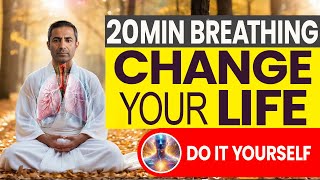 20 Minute Powerful Breathing Exercises to Reprogram Your Mind  The Key to Happiness [upl. by Neirol]