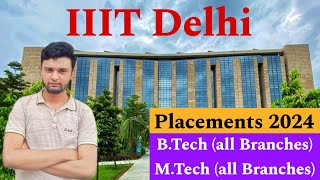 IIIT Delhi Placements 2024🔥  Best IIIT😍  Branchwise BTech amp MTech stats [upl. by Ennairam]