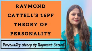 Cattell’s 16 PF  personality theory by Raymond Cattell [upl. by Auqcinahs794]