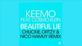 Keemo Feat Cosmo Klein  Beautiful Lie Chuckie Ortzy amp Nico Hamuy [upl. by Iey]