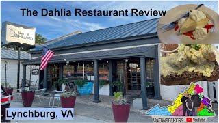 The Dahlia Restaurant Review Lynchburg Virginia [upl. by Rawdin]