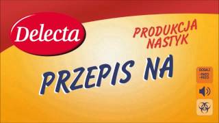 Delekta  Przepis na prod Nastyk [upl. by Sarajane]