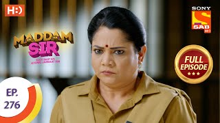 Maddam sir  Ep 276  Full Episode  17th August 2021 [upl. by Joelie]