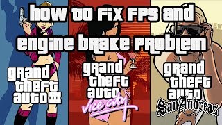 GTA3 Vice City San Andreas  HOW TO FIX FPS AND ENGINE BRAKE PROBLEM 2530fps to 60fps [upl. by Milde650]