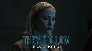 They Follow  Teaser Trailer HD  Maika Monroe  Title Concept [upl. by Bowden605]