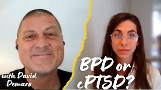 BPD or CPTSD with David Demars [upl. by Paugh513]