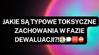 NARCYZ👉JAKIE SĄ TYPOWE TOKSYCZNE ZACHOWANIA W FAZIE DEWALUACJI💽🗯️🆘⛔️ [upl. by Beeson]