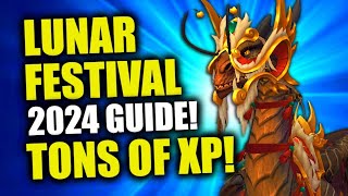 Lunar Festival 2024 Guide TONS OF XP Gold amp New Dragonriding Manuscript WoW Dragonflight 1025 [upl. by Philcox]