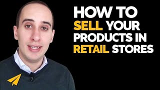 Selling Techniques  How do I get my product into mainstream stores [upl. by Iad723]