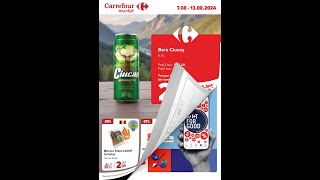 Catalog Carrefour Market din 7 August  13 August 2024  Oferta Carrefour din 07082024 [upl. by Uht]