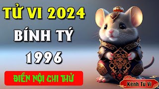 Tử vi Bính Tý 1996 năm 2024 Giáp Thìn – Gặp thời cơ phát tài phát lộc [upl. by Lebasiairam]