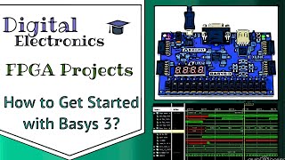 FPGA for BEGINNERS➟How to Get Started with Basys 3 Board and Vivado [upl. by Tomasine966]