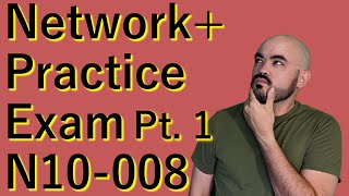 Comptia Network N10008 Practice Exam with Answers Pt 1 [upl. by Psyche]