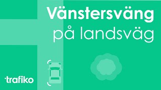 Vänstersväng på Landsväg Att tänka på amp Hur du gör Landsvägskörning [upl. by Maxentia]