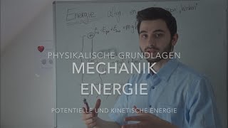 Physikalische Grundlagen Teil 2 Energie potentielle und kinetische  Mechanik [upl. by Aned]