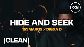 163Margs  Hide And Seek Feat Digga D CLEAN [upl. by Edelman461]