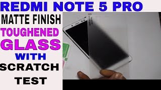 Redmi Note 5 Pro Matte Finish Toughened Glass with Anti Scratch TEST  MATTE FINISH TOUGHENED GLASS [upl. by Hsirap]