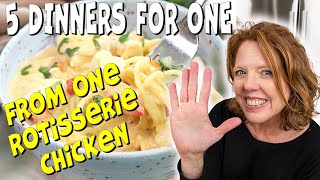 Five Easy Dinners For One from One Rotisserie Chicken [upl. by Inan]