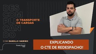 Explicando o CTe de Redespacho  Hivecloud [upl. by Reinaldo]