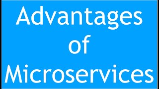 Microservices Tutorial  2  Why Microservices  Advantages of Microservice Architecture [upl. by Cunningham449]