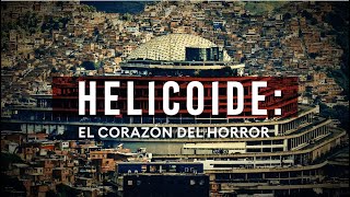 HELICOIDE EL CORAZON DEL HORROR [upl. by Kehoe627]