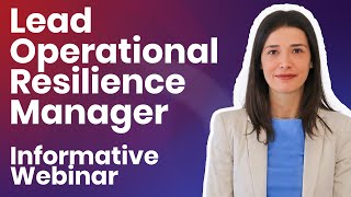 Informative Webinar  PreConference Certified Lead Operational Resilience Manager Training Course [upl. by Icaj4]