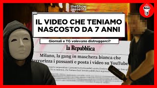 Giornali e TG Volevano Distruggerci  Il Video che Teniamo Nascosto da 7 Anni  theShow [upl. by Aihtnys]