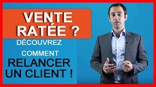 Comment Relancer un Client après un NON [upl. by Clarice]