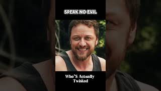 SPEAK NO EVILjamesmcavoy abandons his image to play a deranged killer in his new movie [upl. by Ganiats148]