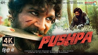 Pushpa Full Movie Hindi Dubbed HD Facts 4K  Allu Arjun  Rashmika Mandanna  Sukumar  Devi Prasad [upl. by Ardnaiek]