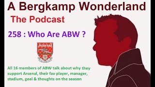 A Bergkamp Wonderland  258  Who Are ABW [upl. by Orman]