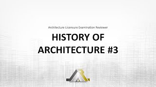 Architecture Licensure Exam Reviewer HISTORY OF ARCHITECTURE 3 [upl. by Eriuqs]