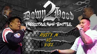 Rusty M vs Viel  DOWN2HOOD FREESTYLE RAP BATTLE [upl. by Annawit]