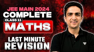 JEE Main 2024 Complete class 11th Last Minute Revision  Maths [upl. by Savadove]