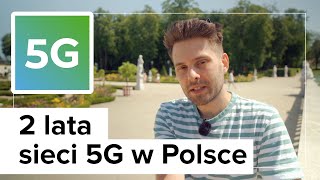 Sieć 5G w Polsce skończyła dwa lata Jak dziś działa [upl. by Esital63]