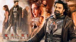 Kalki 2898 AD Full Movie  Prabhas  Amitabh Bachchan  Deepika Padukone  HD 1080p Facts amp Details [upl. by Mcginnis]